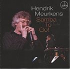 HENDRIK MEURKENS Samba to Go! album cover