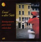 HENNING SIEVERTS Henning Sieverts, Pietro Tonolo, Roberto Dani ‎: Leoni E Altri Gatti album cover