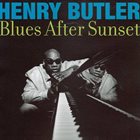 HENRY BUTLER Blues After Sunset album cover