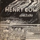 HENRY COW — Concerts album cover