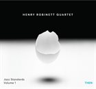 HENRY ROBINETT Jazz Standards Then, Volume 1 album cover
