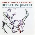 HERB ELLIS Herb Ellis Quartet : When You're Smiling album cover
