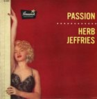 HERB JEFFRIES Passion album cover