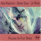 HERB ROBERTSON Falling In Flat Space (with Dominic Duval - Jay Rosen) album cover