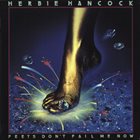 HERBIE HANCOCK Feets Don't Fail Me Now album cover