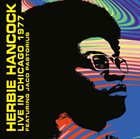HERBIE HANCOCK Herbie Hancock & Jaco Pastorius :Live At The Ivanhoe Theater, Chicago. Feb 16Th 1977 album cover