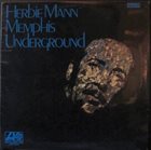 HERBIE MANN Memphis Underground album cover
