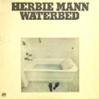 HERBIE MANN Waterbed album cover