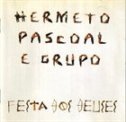 HERMETO PASCOAL Festa dos deuses album cover