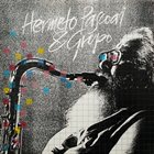 HERMETO PASCOAL Hermeto Pascoal & Grupo (aka The Legendary Improviser) album cover