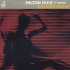 HILTON RUIZ Enchantment album cover
