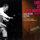 HILTON RUIZ Live At Jazz Unité Volume 2 album cover