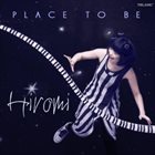 HIROMI Place to Be album cover