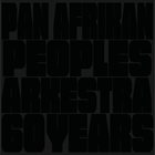 HORACE TAPSCOTT / PAN AFRIKAN PEOPLES ARKESTRA Pan Afrikan Peoples Arkestra : 60 Years album cover