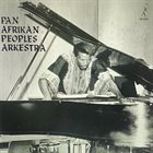 HORACE TAPSCOTT / PAN AFRIKAN PEOPLES ARKESTRA Pan Afrikan Peoples Arkestra : Live at Century City Playhouse 9/9/79 album cover