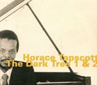 HORACE TAPSCOTT / PAN AFRIKAN PEOPLES ARKESTRA The Dark Tree album cover