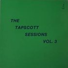 HORACE TAPSCOTT / PAN AFRIKAN PEOPLES ARKESTRA The Tapscott Sessions Vol. 3 album cover