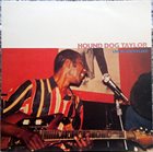 HOUND DOG TAYLOR Live At Joe's Place album cover