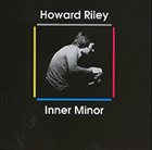 HOWARD RILEY Inner Minor album cover