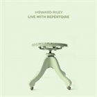 HOWARD RILEY Live With Repertoire album cover
