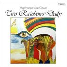 HUGH HOPPER — Two Rainbows Daily (with Alan Gowen) album cover