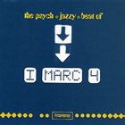 I MARC 4 — Loungissima Series Vol. 02 - The Psych Jazzy Beat Of I Marc 4 album cover
