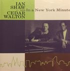 IAN SHAW Ian Shaw And Cedar Walton : In A New York Minute album cover