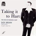 IAN SHAW Taking It To Hart (The Songs Of Rodgers & Hart) album cover