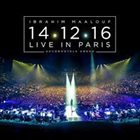IBRAHIM MAALOUF 14.12.16 - Live in Paris album cover