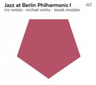 IIRO RANTALA Jazz At Berlin Philharmonic I album cover