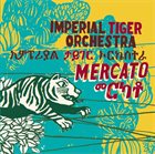 IMPERIAL TIGER ORCHESTRA Mercato album cover