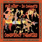 IN CAHOOTS Phil Miller / In Cahoots ‎: Conspiracy Theories album cover