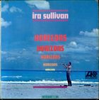 IRA SULLIVAN Horizons album cover