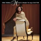 IRMA THOMAS My Heart's In Memphis - The Songs Of Dan Penn album cover