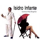 ISIDRO INFANTE Licencia Para Enganar album cover