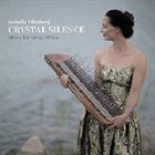 IZABELLA EFFENBERG Crystal silence - Music for Array Mbira album cover