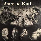 J J JOHNSON Jay & Kai album cover