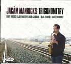 JACÁM MANRICKS Trigonometry album cover
