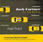 JACK CORTNER Jack Cortner New York Big Band : Fast Track album cover