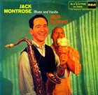 JACK MONTROSE Blues and Vanilla album cover