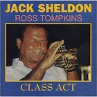 JACK SHELDON Class Act album cover