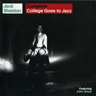 JACK SHELDON Complete College Goes to Jazz album cover