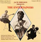JACK SHELDON Jack Sheldon Presents The Entertainers album cover