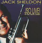 JACK SHELDON JSO Live! On The Pacific Ocean album cover