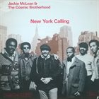 JACKIE MCLEAN Jackie McLean & The Cosmic Brotherhood ‎: New York Calling album cover