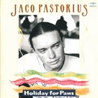 JACO PASTORIUS Holiday for Pans album cover