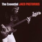 JACO PASTORIUS The Essential Jaco Pastorius album cover