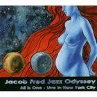 JACOB FRED JAZZ ODYSSEY All Is One - Live In New York City album cover