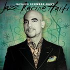 JACQUES SCHWARZ-BART Jazz Racine Haiti album cover