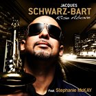 JACQUES SCHWARZ-BART Jacques Schwarz-Bart feat. Stephanie McKay ‎: Rise Above album cover